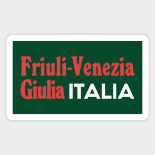 Friuli Venezia Giulia // Retro Italy Region Typography Design Magnet
